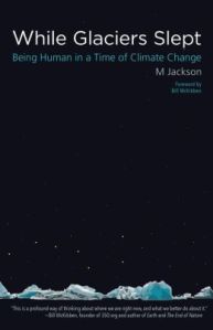 while glaciers slept